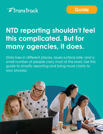 Simplifying NTD Reporting Without Adding Staff—A Guide for Small and Mid-Sized Transit Agencies